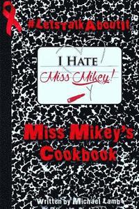 bokomslag Miss Mikey's Cookbook