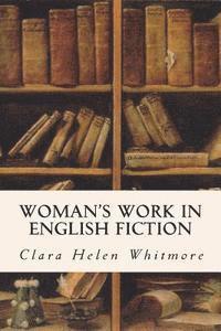 bokomslag Woman's Work in English Fiction