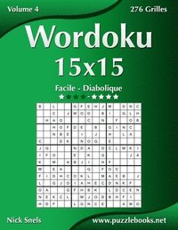 bokomslag Wordoku 15x15 - Facile  Diabolique - Volume 4 - 276 Grilles