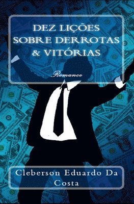 bokomslag Dez (10) Licoes Sobre Derrotas E Vitorias