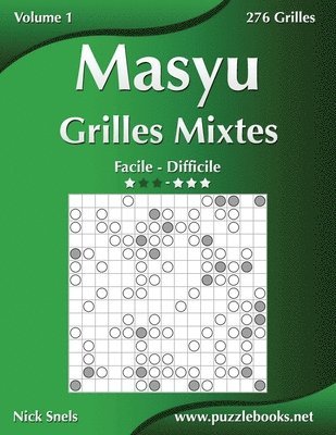 bokomslag Masyu Grilles Mixtes - Facile  Difficile - Volume 1 - 276 Grilles