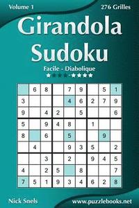 bokomslag Girandola Sudoku - Facile à Diabolique - Volume 1 - 276 Grilles