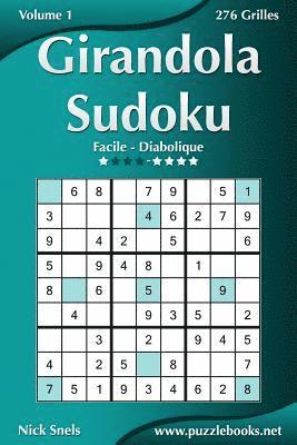 bokomslag Girandola Sudoku - Facile à Diabolique - Volume 1 - 276 Grilles