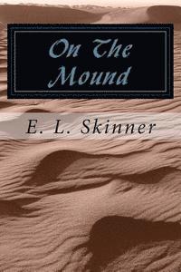 bokomslag On The Mound: Book 5 in the Slugger Series