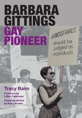 Tracy Baim - Barbara Gittings: Gay Pioneer, Häftad