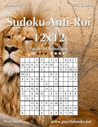 bokomslag Sudoku Anti-Roi 12x12 - Facile à Diabolique - Volume 3 - 276 Grilles