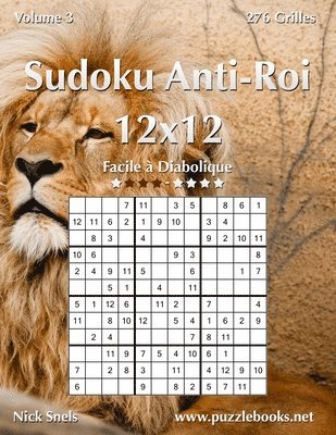 bokomslag Sudoku Anti-Roi 12x12 - Facile a Diabolique - Volume 3 - 276 Grilles