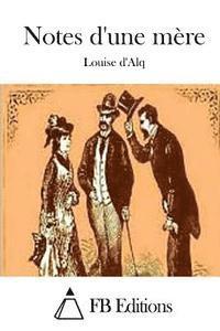 Louise D. Alq, Fb Editions - Notes d'une mère, Häftad