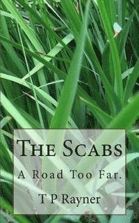 bokomslag The Scabs: A road too far