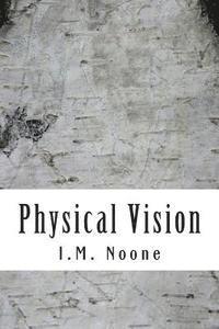 Physical Vision 1