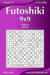 bokomslag Futoshiki 9x9 - Difficile - Volume 10 - 276 Grilles