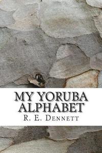 bokomslag My Yoruba Alphabet