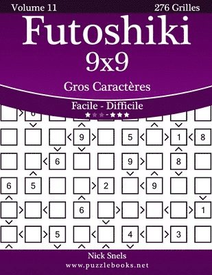 bokomslag Futoshiki 9x9 Gros Caractères - Facile à Difficile - Volume 11 - 276 Grilles