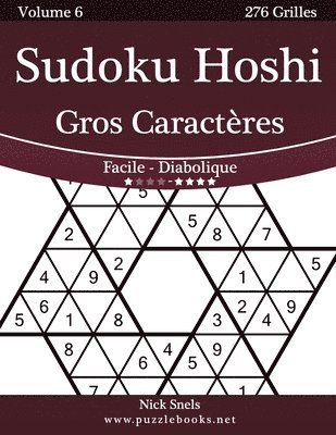 bokomslag Sudoku Hoshi Gros Caractères - Facile à Diabolique - Volume 6 - 276 Grilles