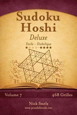 Nick Snels - Sudoku Hoshi Deluxe - Facile à Diabolique - Volume 7 - 468 Grilles, Häftad