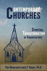 bokomslag Contemporary Churches: Spiritual Transformation of Congregations