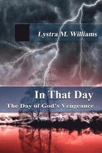 bokomslag In That Day: The Day of God's Vengeance