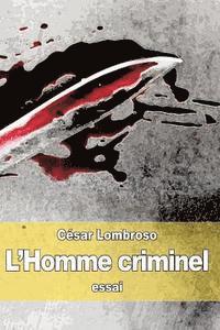 bokomslag L'Homme criminel