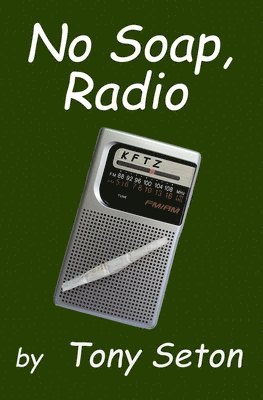 Tony Seton - No Soap, Radio, Häftad