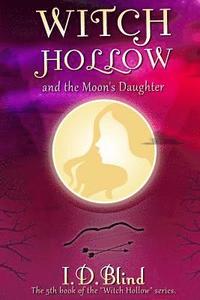 bokomslag Witch Hollow and the Moon's Daughter