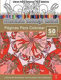 bokomslag Libros Para Colorear Para Adultos: Mandala Tatuaje Tribal (Páginas Para Colorear-Libros De Mandalas Intrincados Para Adultos)