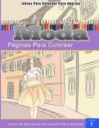 Libros Para Colorear Para Adultos: Moda (páginas para colorear-Libros De Mandalas Intrincados Para Adultos) 1