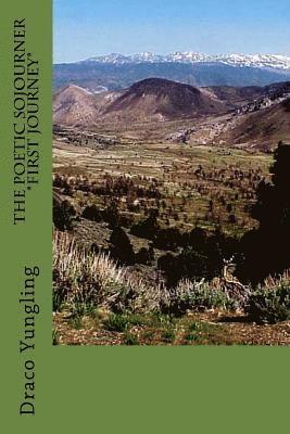Draco Yungling - The Poetic Sojourner First Journey, Häftad