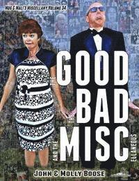 Molly L. Boose, John H. Boose - The Good, The Bad and the Miscellaneous: Mug & Mali's Miscellany Volume 34, Häftad