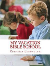 Diane M. Winbush - My Vacation Bible School: A Children Learning Kit, Häftad