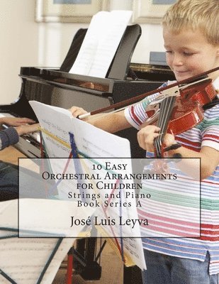 bokomslag 10 Easy Orchestral Arrangements for Children: Strings and Piano