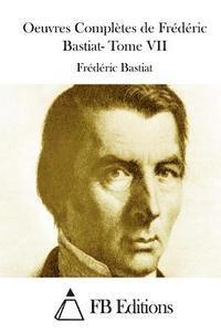 bokomslag Oeuvres Complètes de Frédéric Bastiat- Tome VII