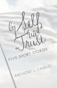 bokomslag In Self We Trust: Five Stories