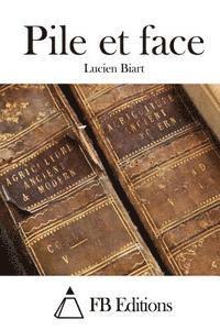 Lucien Biart, Fb Editions - Pile et face, Häftad