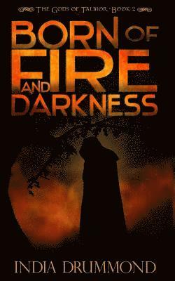 Born of Fire and Darkness 1