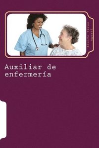 bokomslag Auxiliar de enfermería: Tomo Uno