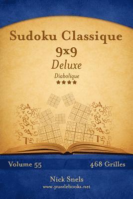 bokomslag Sudoku Classique 9x9 Deluxe - Diabolique - Volume 55 - 468 Grilles