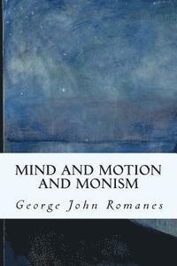 bokomslag Mind and Motion and Monism