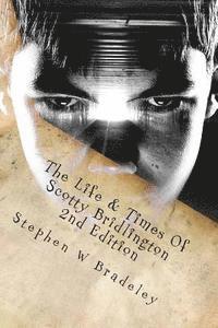bokomslag The Life & Times Of Scotty Bridlington: Second Edition