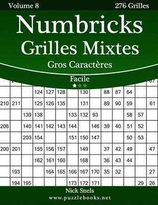 bokomslag Numbricks Grilles Mixtes Gros Caractères - Facile - Volume 8 - 276 Grilles