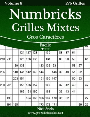 Numbricks Grilles Mixtes Gros Caractères - Facile - Volume 8 - 276 Grilles 1