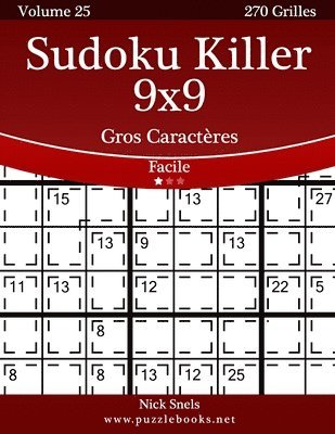 Sudoku Killer 9x9 Gros Caractères - Facile - Volume 25 - 270 Grilles 1