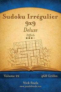 bokomslag Sudoku Irrégulier 9x9 Deluxe - Difficile - Volume 22 - 468 Grilles