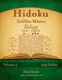 bokomslag Hidoku Grilles Mixtes Deluxe - Facile à Difficile - Volume 5 - 255 Grilles
