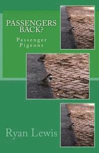 Passenger Back?: Passenger Pigeons 1