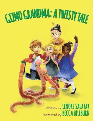 Gizmo Grandma: A Twisty Tale 1