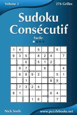 Sudoku Consécutif - Facile - Volume 2 - 276 Grilles 1