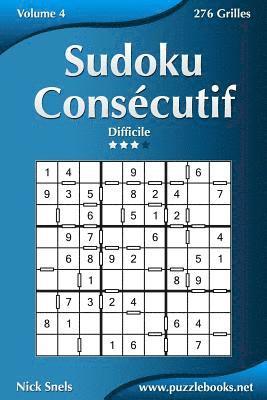 bokomslag Sudoku Consécutif - Difficile - Volume 4 - 276 Grilles