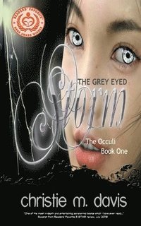 bokomslag The Grey Eyed Storm: The Occuli, Book One