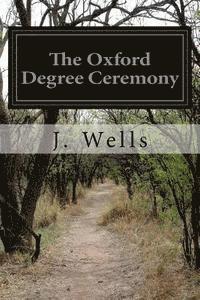 bokomslag The Oxford Degree Ceremony