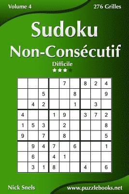 bokomslag Sudoku Non-Consécutif - Difficile - Volume 4 - 276 Grilles